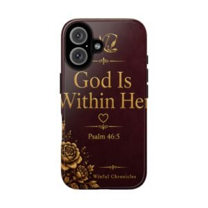 God Is Within Her Tough PhoneCases