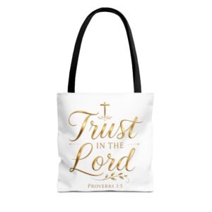 Trust in the Lord Tote Bag (AOP)