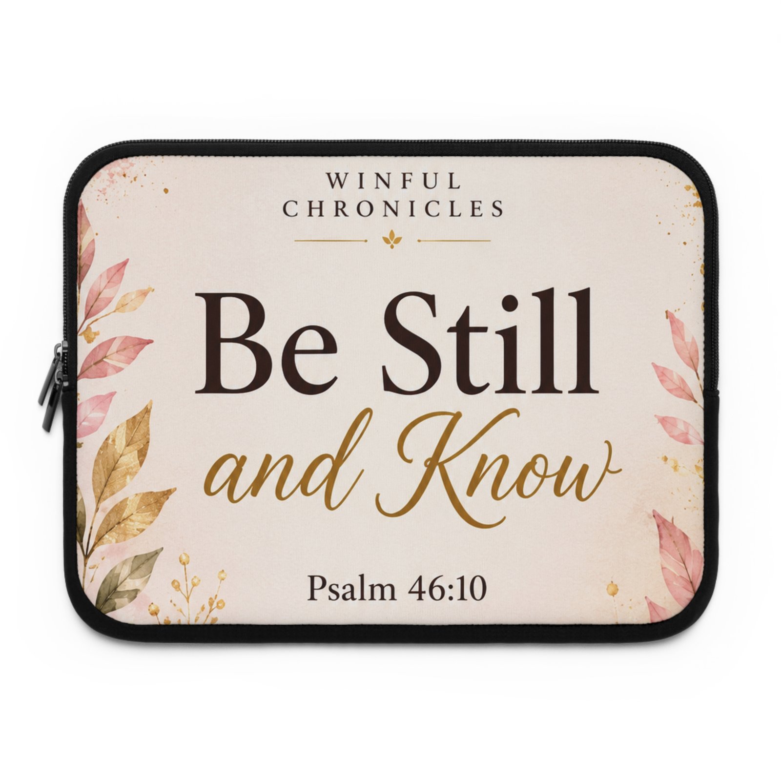 Be Still and Know Laptop Sleeve