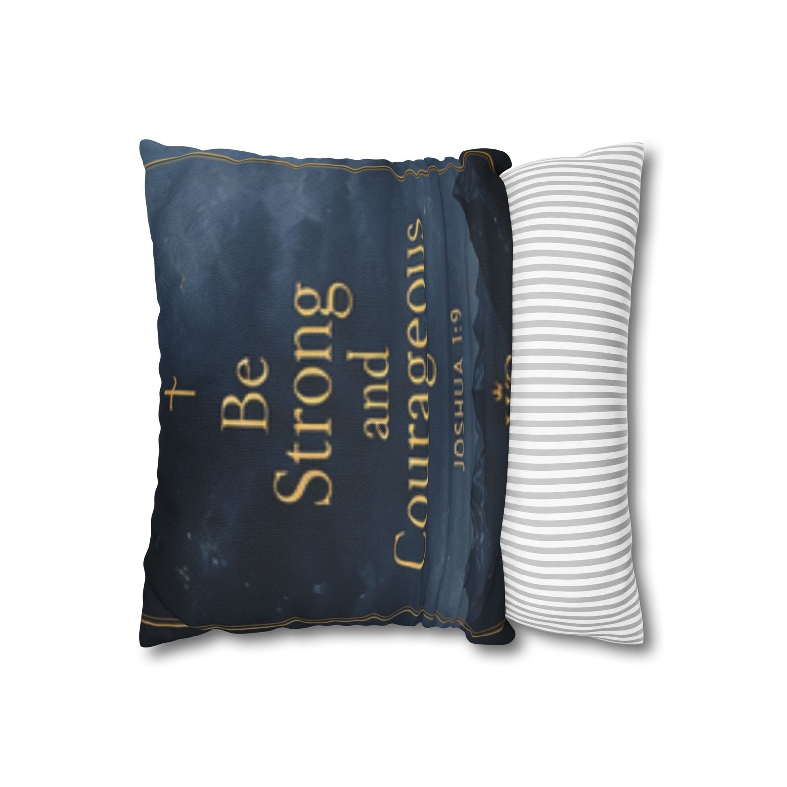 Be Strong and Courageous Spun Polyester Square Pillowcase - Image 2