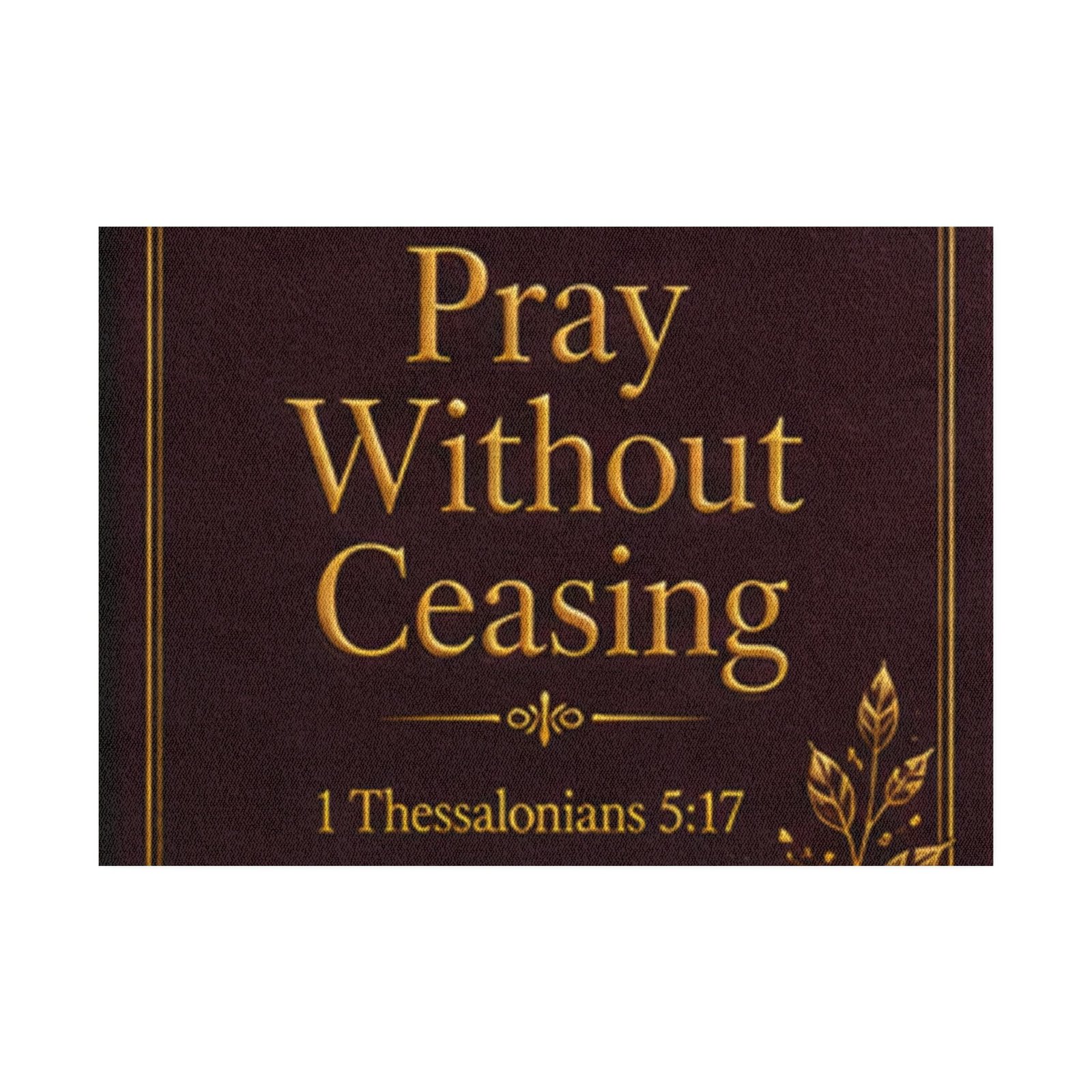 Pray Without Ceasing Christian Rug