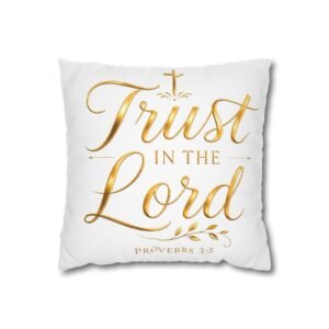 Trust in the Lord with all your heart Spun Polyester Square Pillowcase