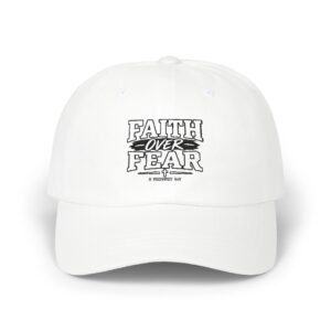 Faith Over Fear Classic Dad Cap