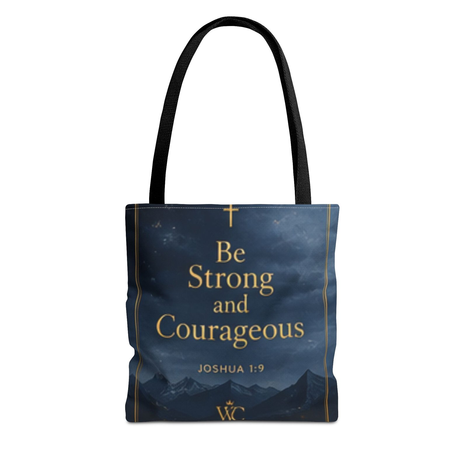 Be Strong and Courageous Tote Bag (AOP)