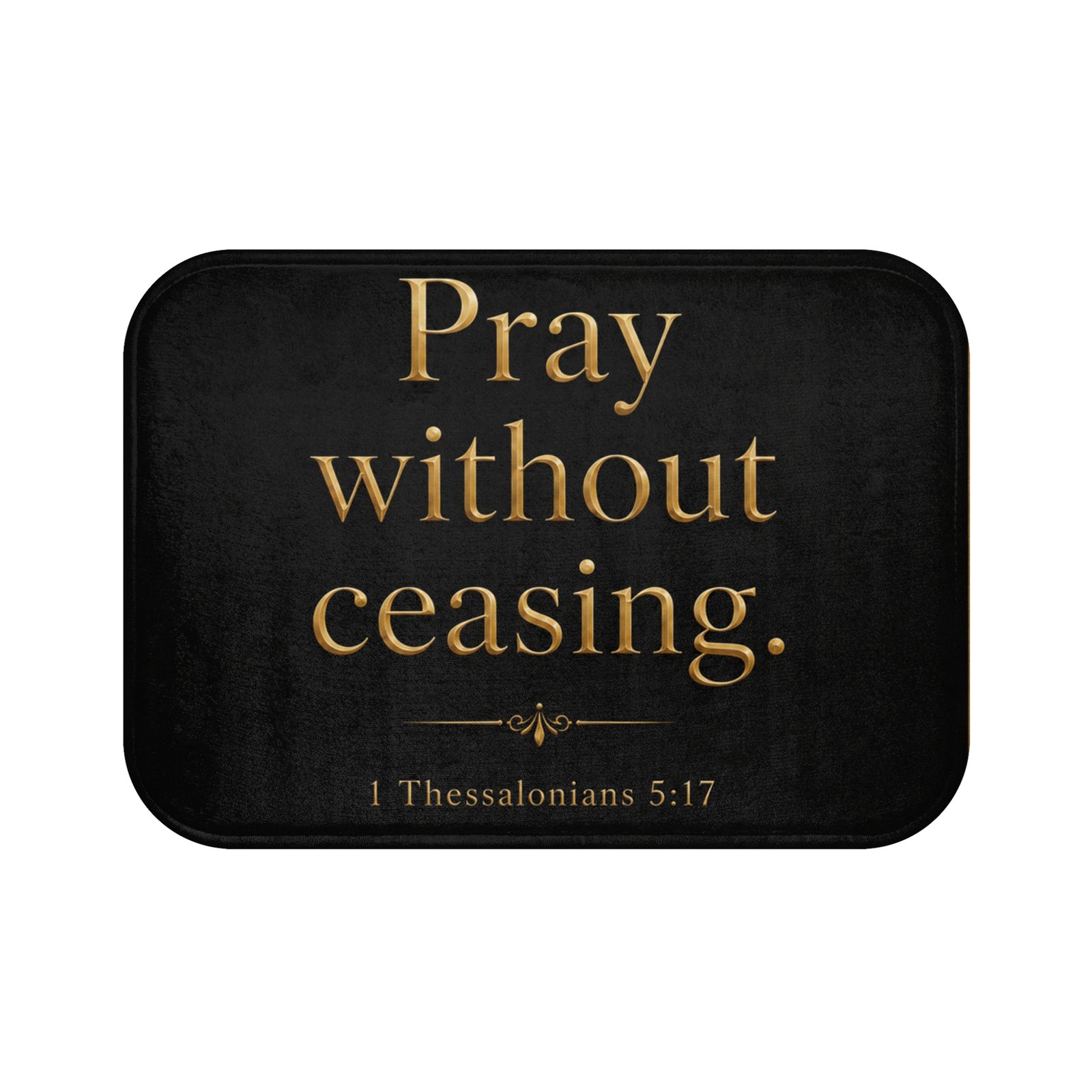 Pray Without Ceasing Christian Bath Mat - Image 2