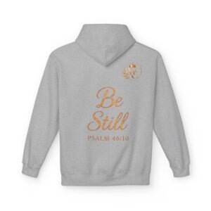 Be Still Unisex Hoodie