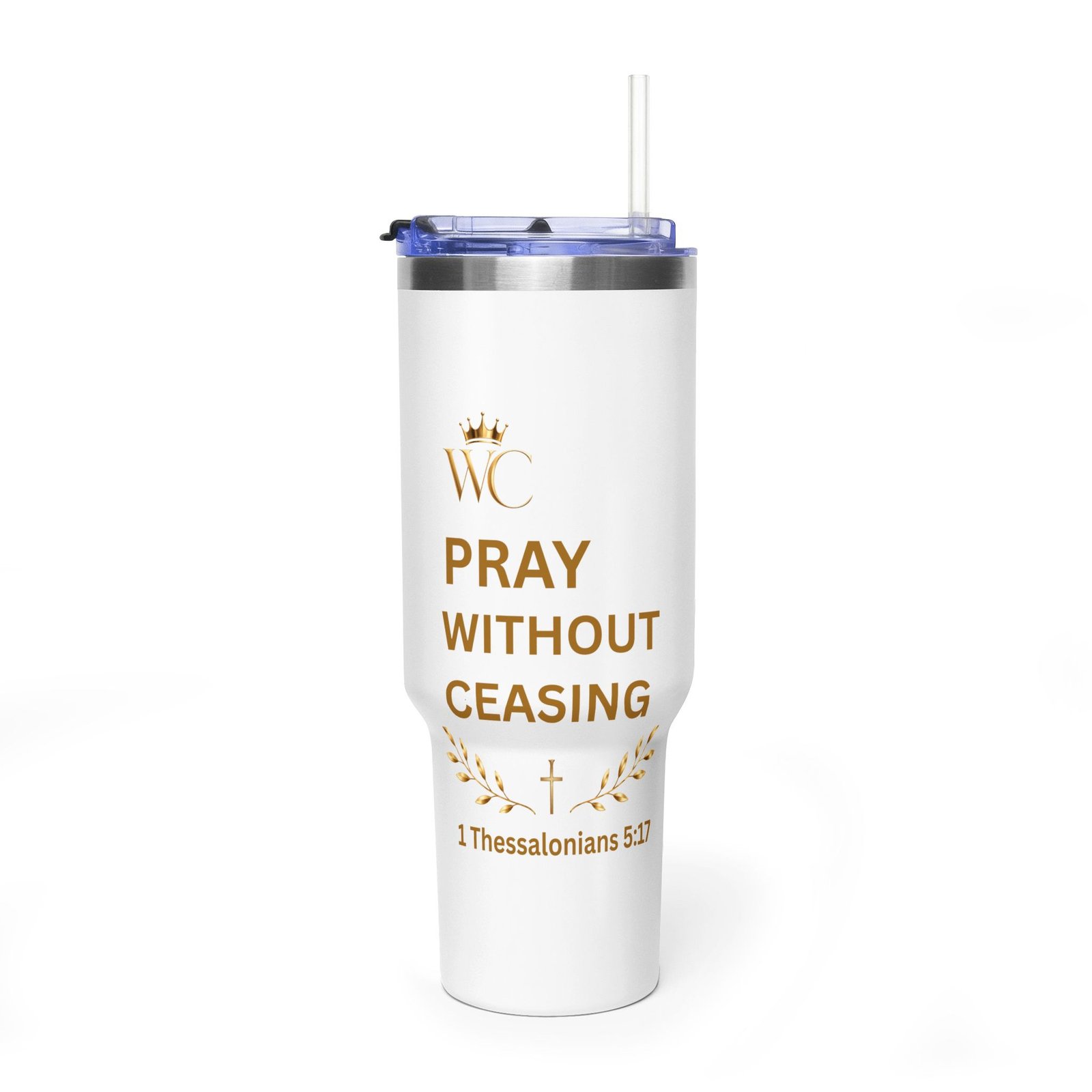 Pray Without Ceasing Thermal Vacuum Tumbler