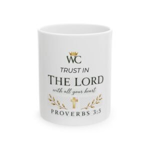 Trust in the Lord Mug (11oz, 15oz)