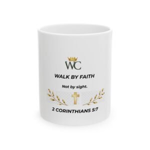 Walk by Faith Ceramic Mug