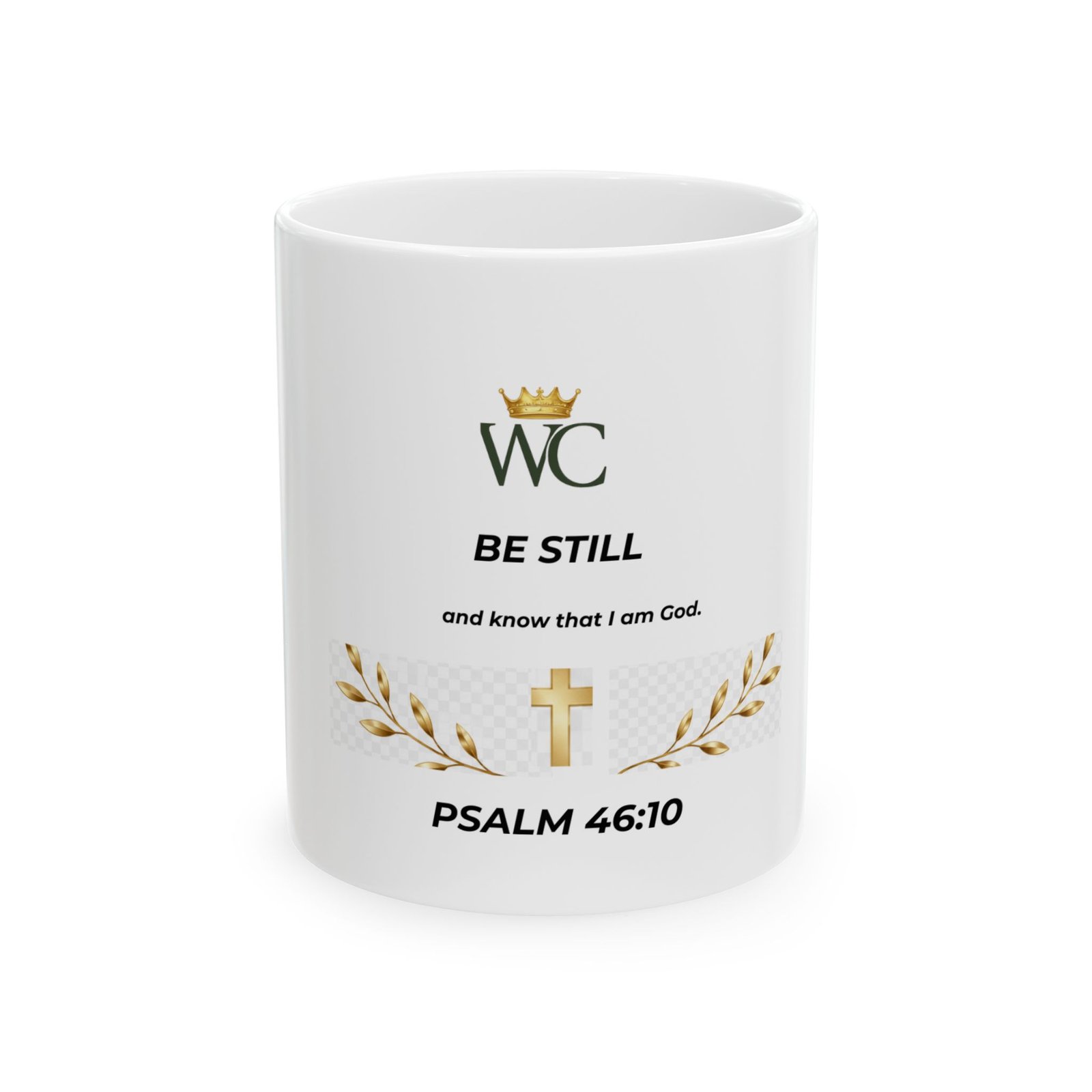 Be Still Mug (11oz, 15oz)