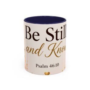Be Still Scripture Accent Coffee Mug (11, 15oz)