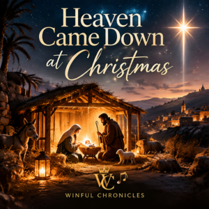 Heaven Came Down at Christmas